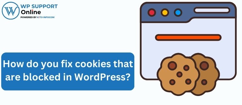 How do you fix cookies that are blocked in WordPress?