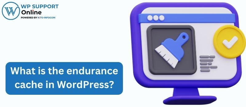 What is the endurance cache in WordPress?